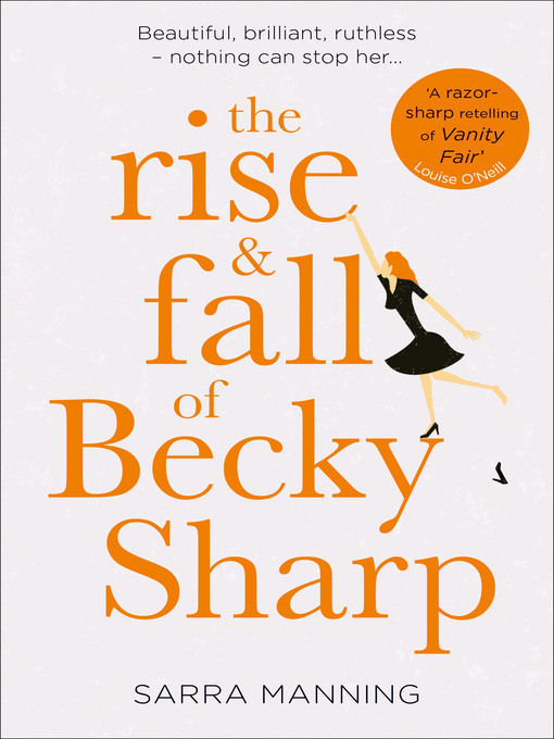 Title details for The Rise and Fall of Becky Sharp by Sarra Manning - Available